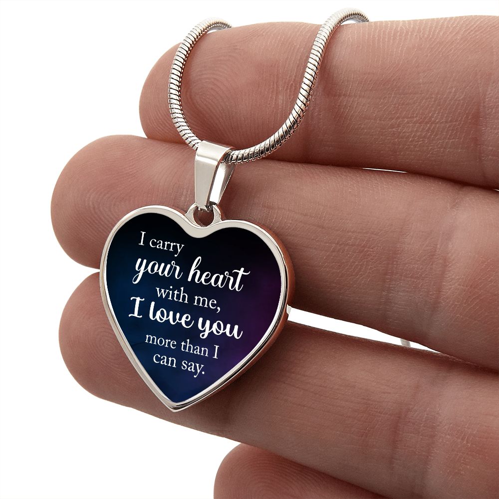 I Carry Your Heart Luxury Necklace