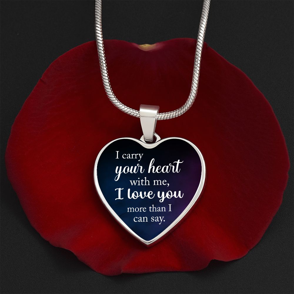 I Carry Your Heart Luxury Necklace