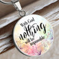 With God Nothing Will Be Impossible Circle Luxury Necklace
