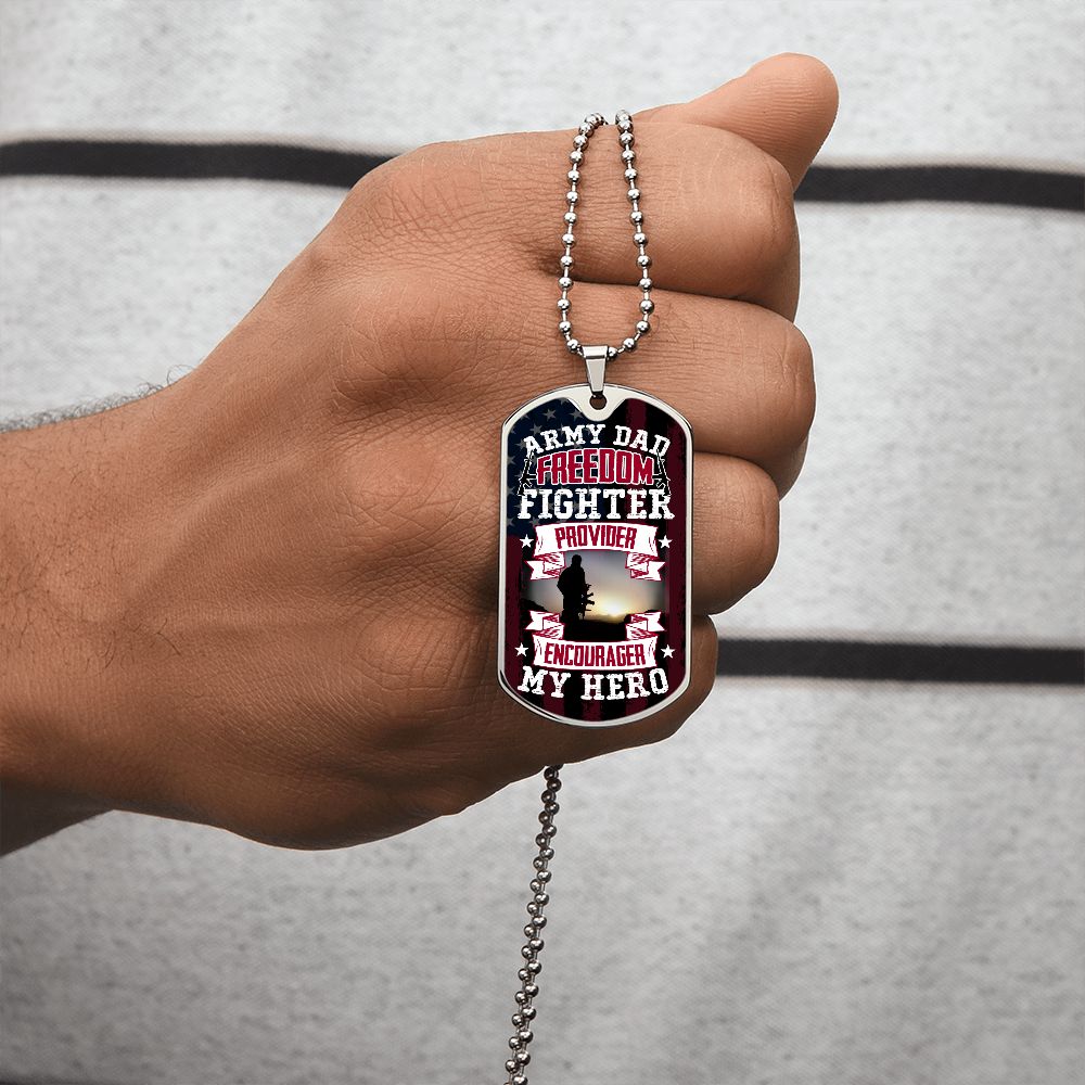 Army Dad provider encourager my hero Graphical Military Chain