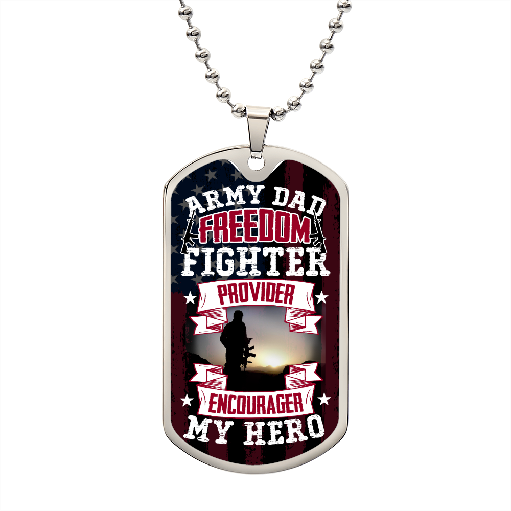 Army Dad provider encourager my hero Graphical Military Chain