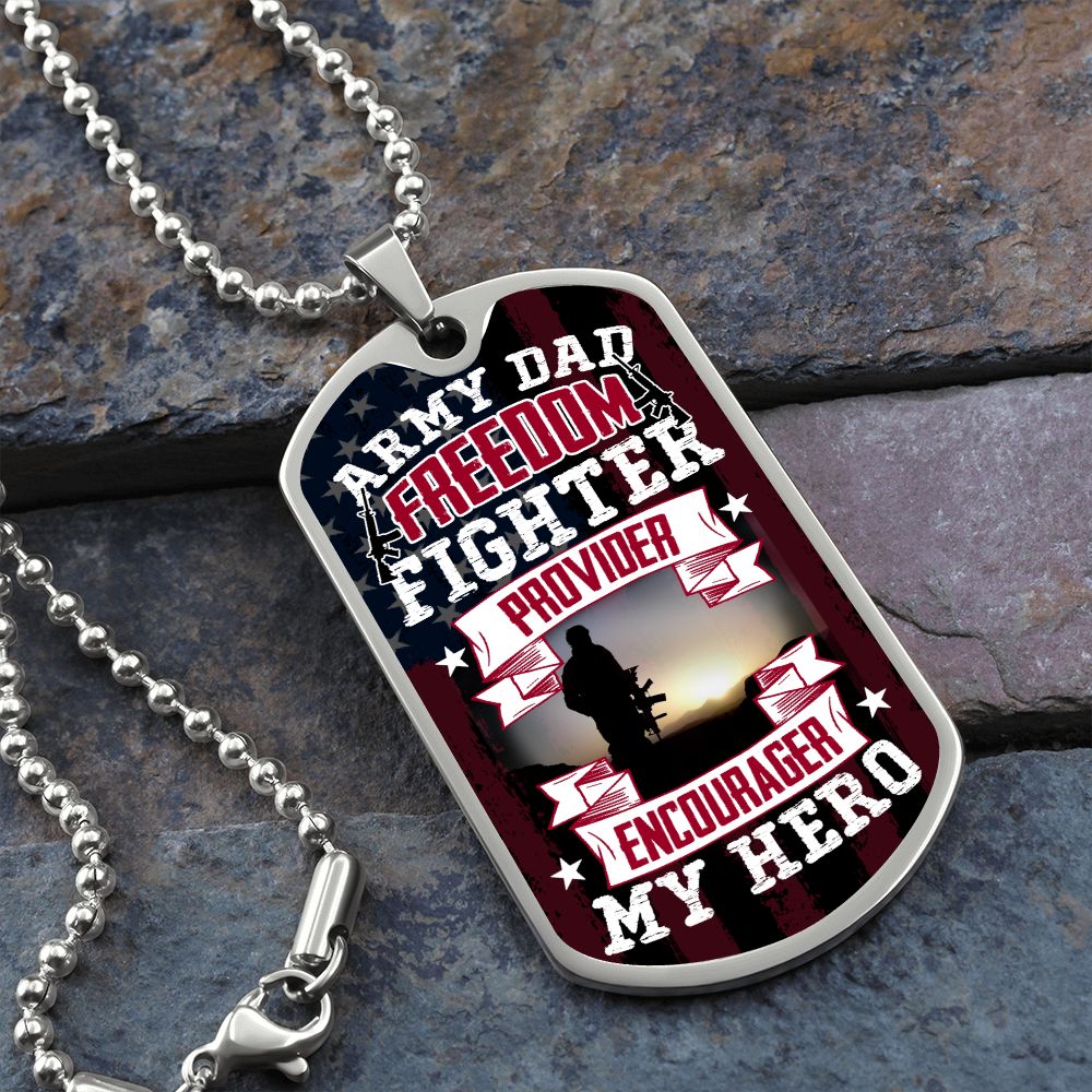 Army Dad provider encourager my hero Graphical Military Chain