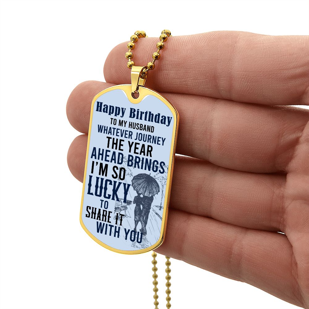 Husband Birthday Dog Tag-01-01 Graphical Military Chain
