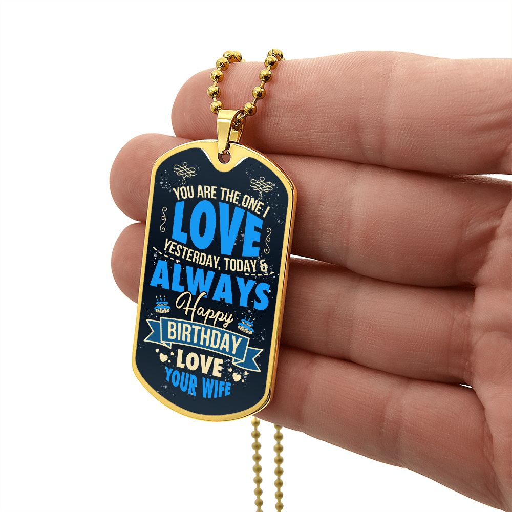 You are the one I love birthday Graphical Military Chain