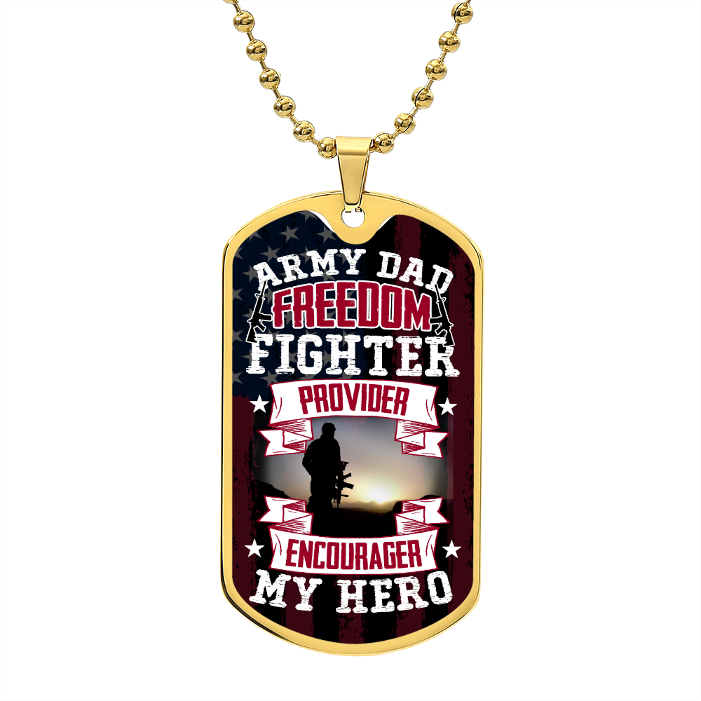 Army Dad provider encourager my hero Graphical Military Chain