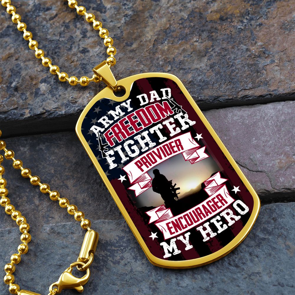 Army Dad provider encourager my hero Graphical Military Chain