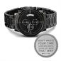 Engraved Watch Don't Wast Your Time