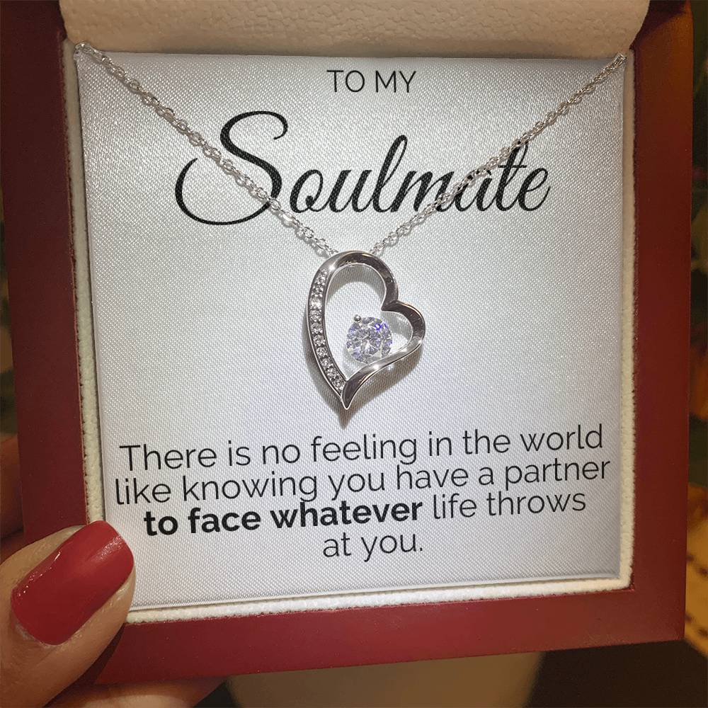 Gift for Soulmate - To Face Whatever