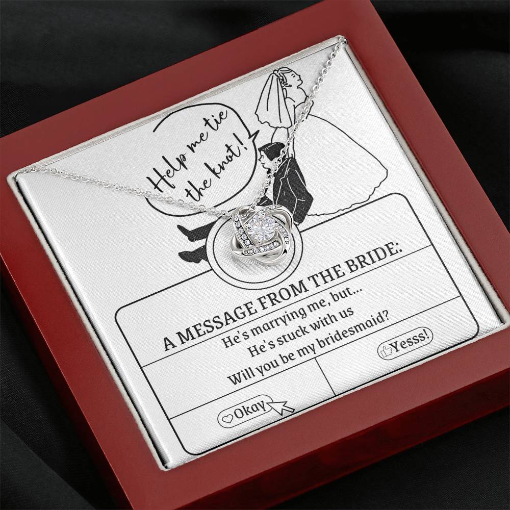 Bridesmaid Stuck With Us Love Knot Necklace