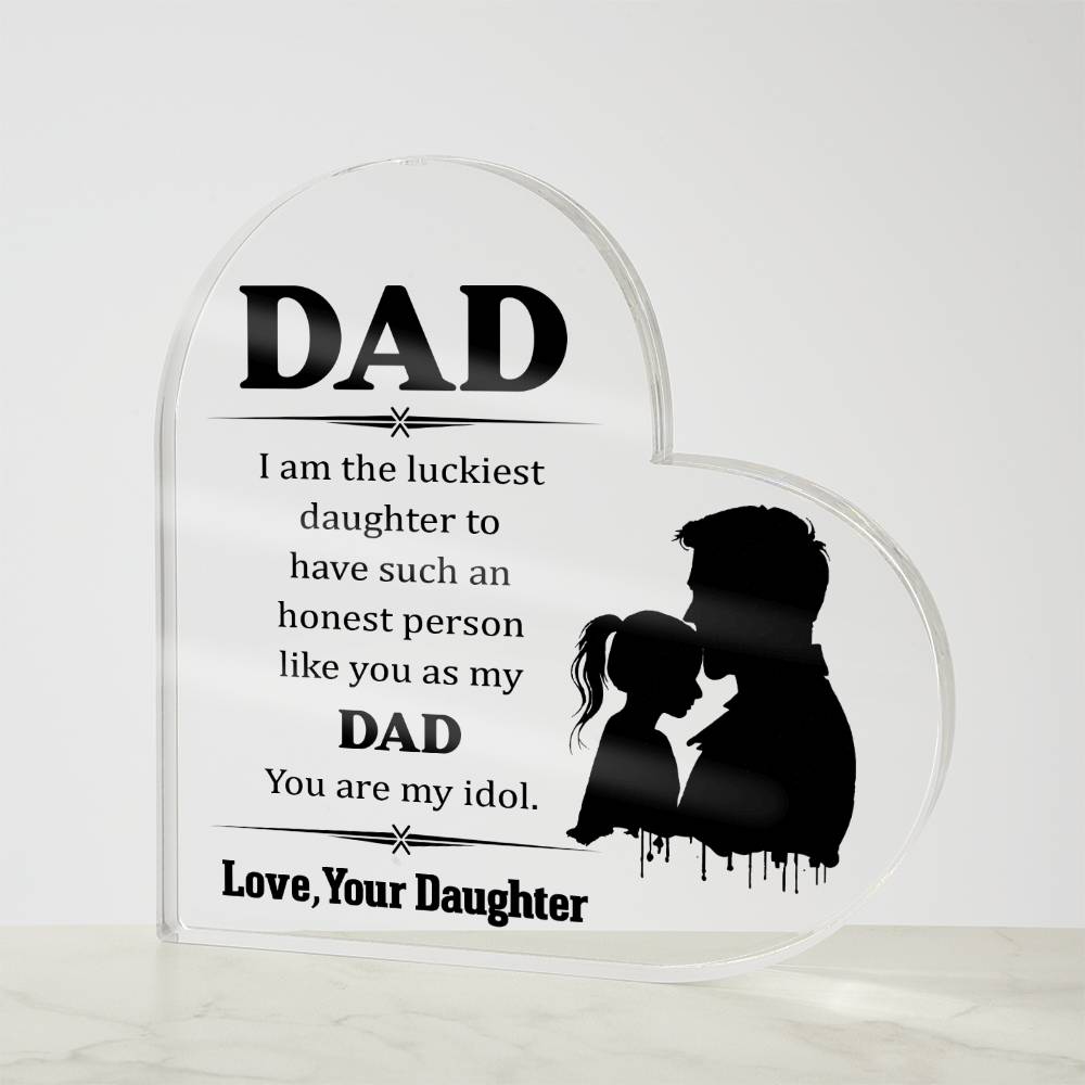 Luckiest Dad from Daughter Acrylic Heart