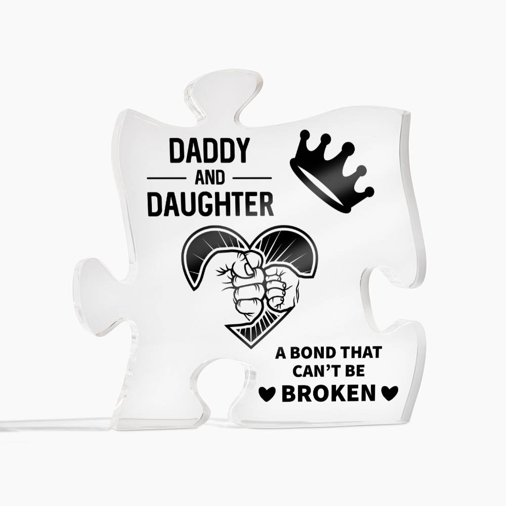 DADDY A Bond Can't Be Broken Acrylic Puzzle