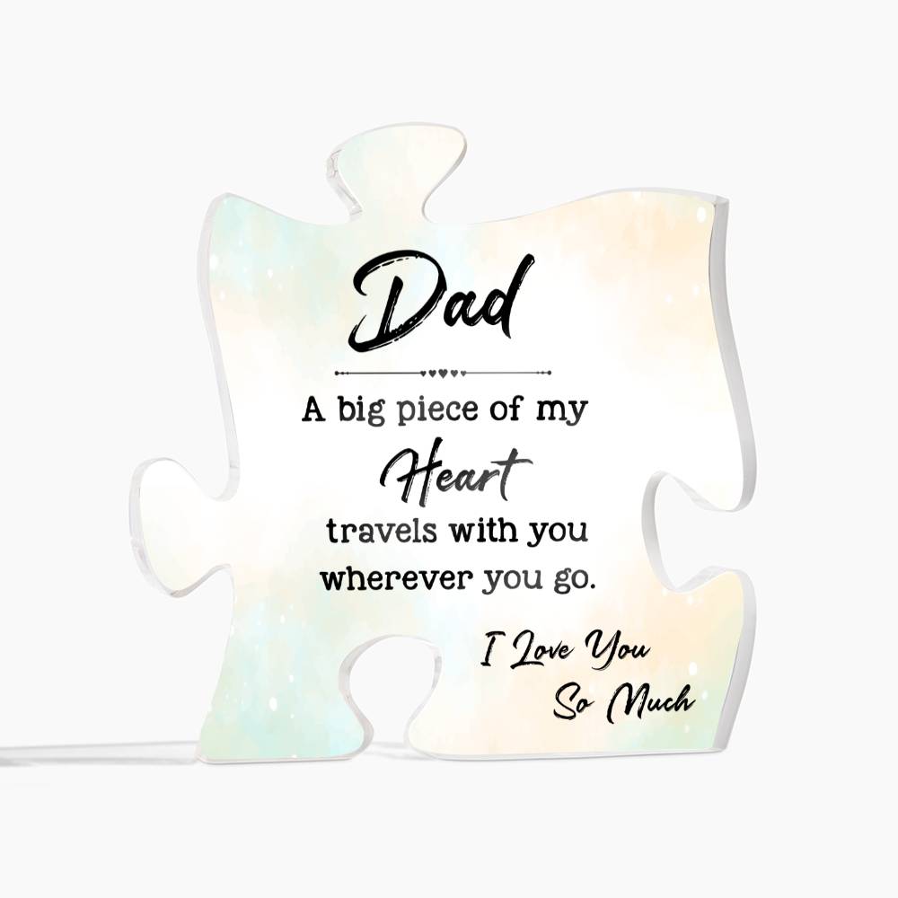 Dad A Big Piece Of My Heart Acrylic Puzzle