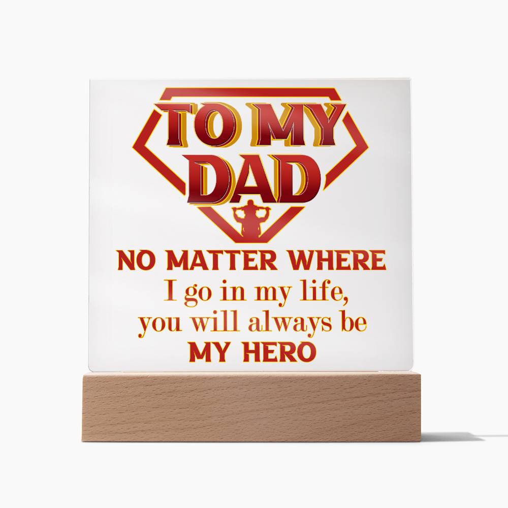 Dad Be My Hero - Acrylic Square