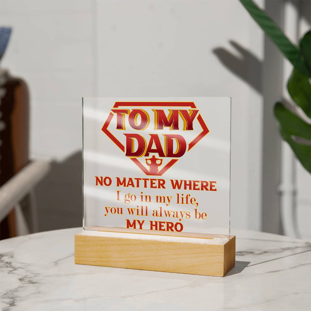 Dad Be My Hero - Acrylic Square