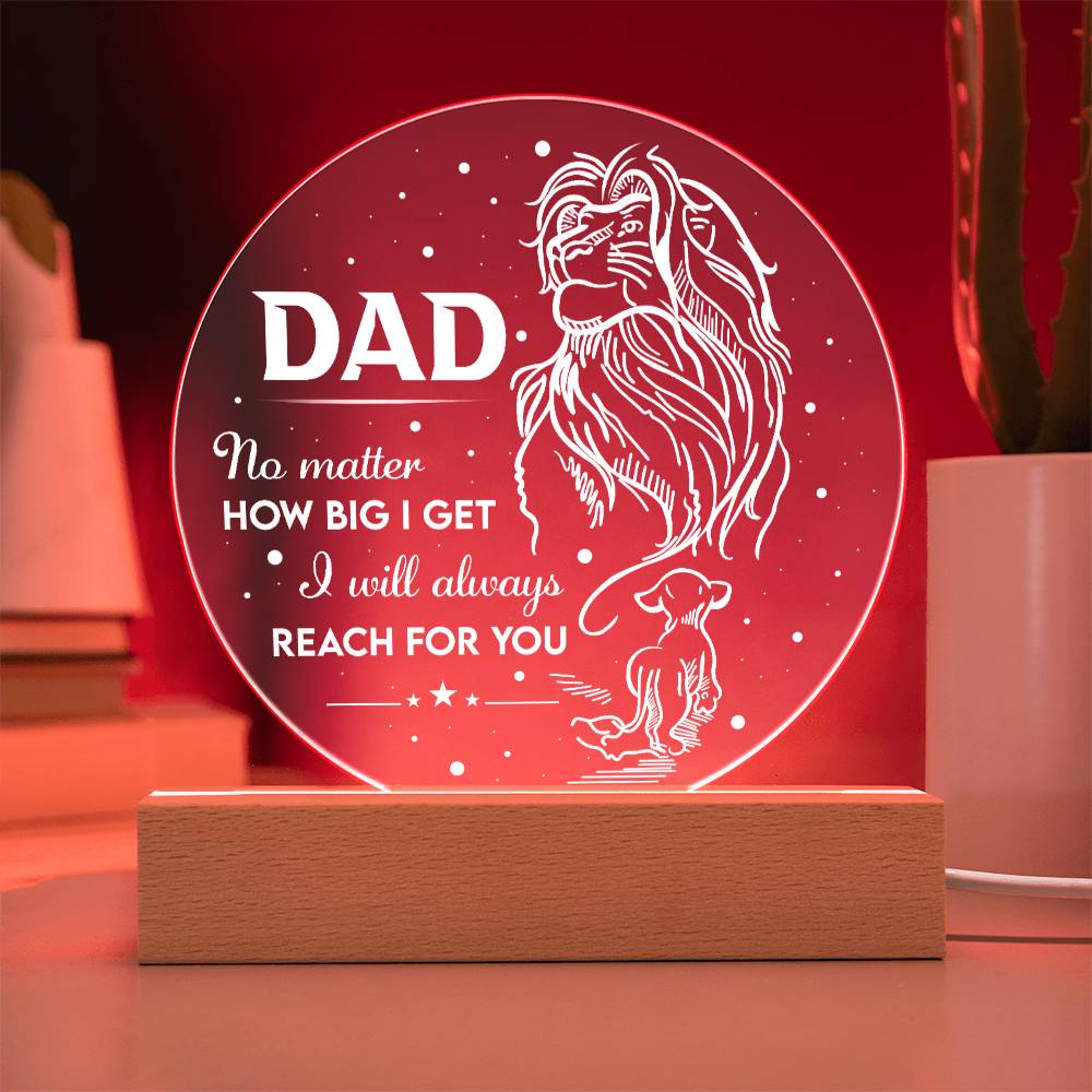 Dad Reach For You - Acrylic Circle