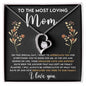 Mom Most Loving Forever Love Necklace