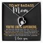 Mom Badass Superhero Forever Love Necklace