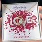 Will You Be My Valentine Love - Necklace