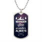 wander often wonder always Graphical Military Chain