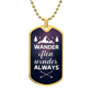 wander often wonder always Graphical Military Chain