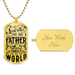 To the world fathers day Graphical Military Chain
