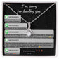 Sorry Life Without You Alluring Beauty Necklace