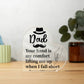 Dad Gift From Daughter Acrylic Heart