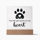 Paw Prints On My Heart Acrylic Square