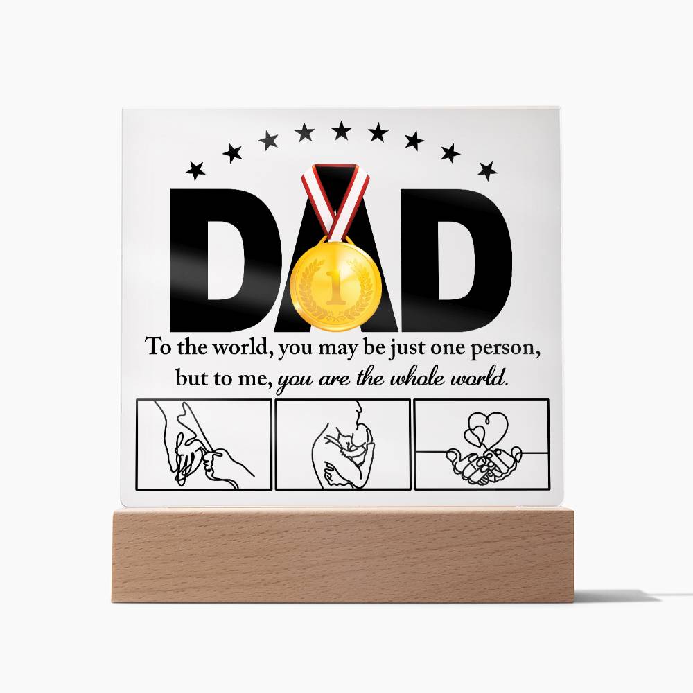 Dad The Whole World - Acrylic Square