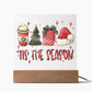 Tis The Season Christmas Acrylic Square