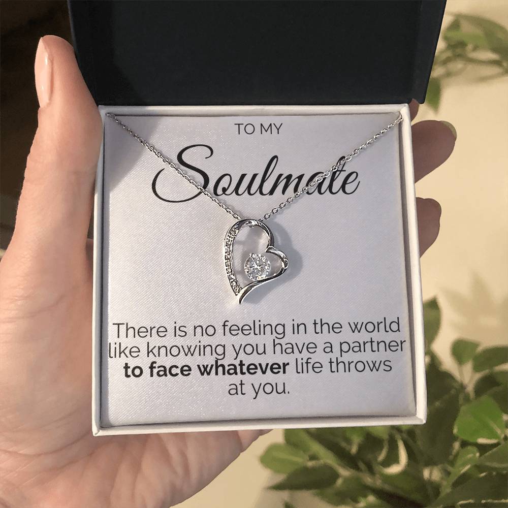 Gift for Soulmate - To Face Whatever