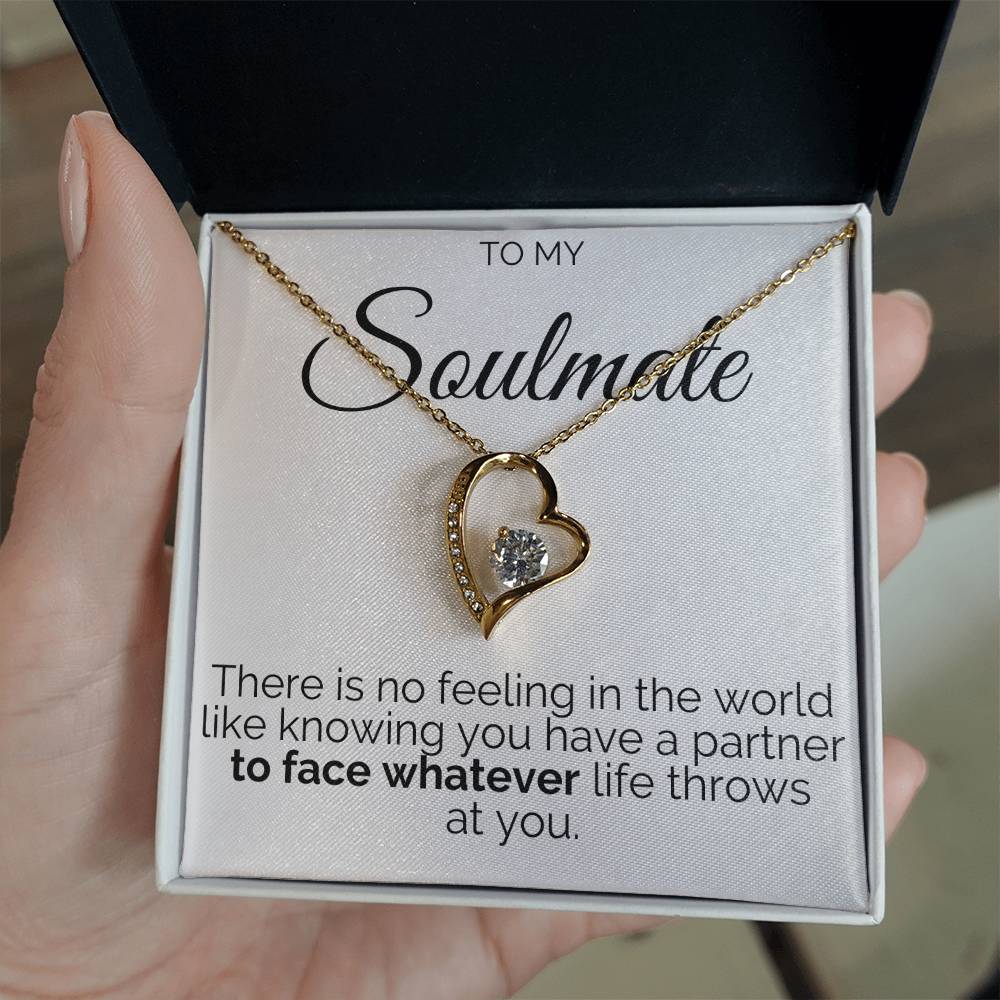 Gift for Soulmate - To Face Whatever