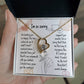 Sorry Emotional Support Forever Love Necklace